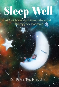 Hardcover Sleep Well: A Guide on Cognitive Behavioral Therapy for Insomnia Book