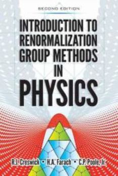 Paperback Introduction to Renormalization Group Methods in Physics: Second Edition Book