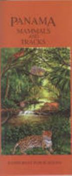 Pamphlet Panama Mammals & Tracks Wildlife Guide (Laminated Foldout Pocket Field Guide) (English and Spanish Edition) Book