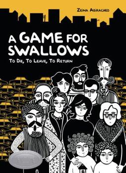 Library Binding A Game for Swallows: To Die, to Leave, to Return Book