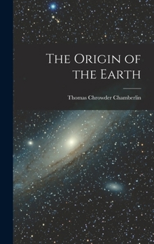 Hardcover The Origin of the Earth Book