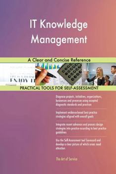 Paperback IT Knowledge Management A Clear and Concise Reference Book