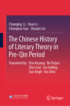The Chinese History of Literary Theory in Pre-Qin Period