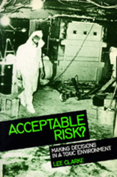Paperback Acceptable Risk?: Making Decisions in a Toxic Enviorment Book