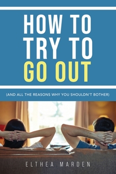 Paperback How to Try to Go Out Book