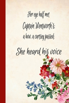 She Heard His Voice : Journal Inspired by Jane Austen's Persuasion