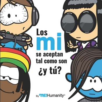 Paperback Los mi se aceptan tal como son ¿y tú?: By: meHumanity [Spanish] Book