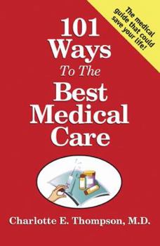 Paperback 101 Ways to the Best Medical Care Book
