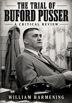 Hardcover The Trial of Buford Pusser: A Critical Review Book