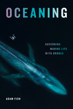 Paperback Oceaning: Governing Marine Life with Drones Book
