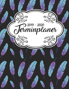 Terminplaner 2019 - 2020: Planer Wochenplaner Jahresplaner Timer Projektplaner Notizbuch Studienplaner Kalender Semesterkalender Taschenkalender ... Weihnachten Federn Muster (German Edition)