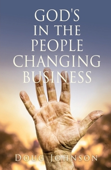 Paperback GOD'S in the PEOPLE CHANGING BUSINESS Book