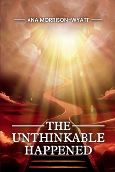 Paperback The Unthinkable Happened! Book