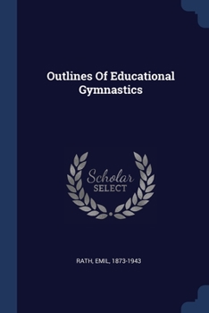 Paperback Outlines Of Educational Gymnastics Book