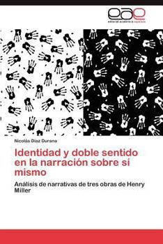 Identidad y Doble Sentido En La Narracion Sobre Si Mismo