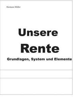 Paperback Unsere Rente: Grundlagen, System und Elemente [German] Book