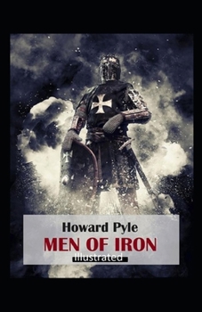 Men of Iron Illustrated