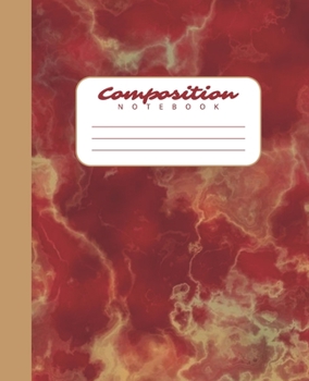 Composition Notebook: College Ruled Notebook Cute Red Yellow Marble Design Lined Journal 100 Pages 7.5 X 9.25 School Subject Book Notes Student Kids Teenager Adult Teacher Gift