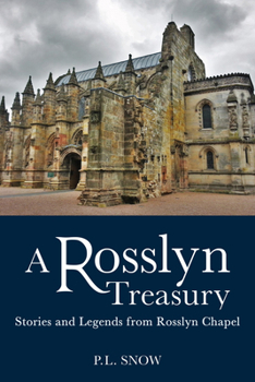 Paperback A Rosslyn Treasury: Stories and Legends from Rosslyn Chapel Book
