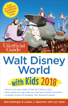 Paperback The Unofficial Guide to Walt Disney World with Kids 2018 Book