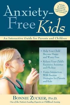 Paperback Anxiety-Free Kids: An Interactive Guide for Parents and Children Book