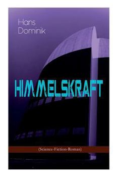 Paperback Himmelskraft (Science-Fiction-Roman): Ein Kampf Um Energie Book