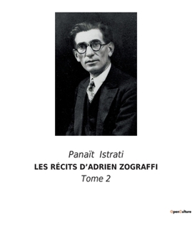Paperback Les Récits d'Adrien Zograffi: Un voyage initiatique à travers l'Europe de l'Est [French] Book
