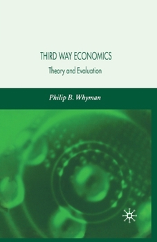 Paperback Third Way Economics: Theory and Evaluation Book