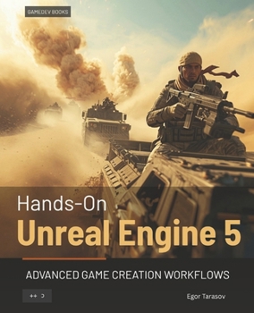 Paperback Hands-On Unreal Engine 5: Advanced Game Creation Workflows Book