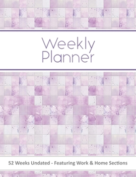 Weekly Planner Undated: Pastel Tiles Work and Home 52 Week Productivity Organizer For Women