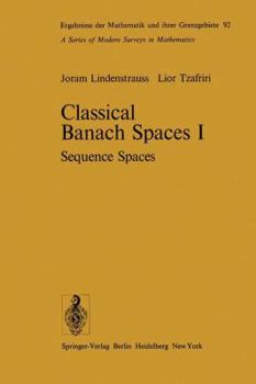 Hardcover Classical Banach Spaces I: Sequence Spaces Book