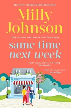 Same Time Next Week: 'Real Women, Real Life, Real Feeling, Milly Brings It All.' Cathy Bramley
