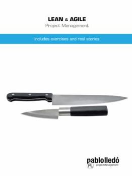 Paperback Lean & Agile Project Management: Includes Exercises and Real Stories Book