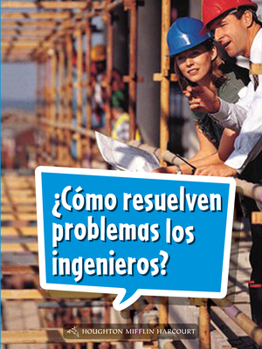 Paperback Book 072: ¿Cómo Resuelven Problemas Los Ingenieros?: Leveled Reader, on Level Grade 2 [Spanish] Book