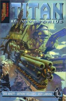 Titan II: Vivaporius (Warhammer 40,000) - Book #2 of the Warhammer 40,000: Titan