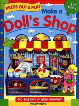 Paperback Make a Doll's Shop: Press Out & Play Book