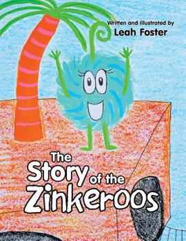 Paperback The Story of the Zinkeroos Book