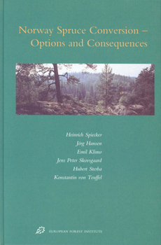 Hardcover Norway Spruce Conversion: Options and Consequences Book