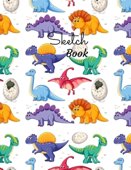 Sketch Book: White Themed Colorful Dino Doodles: Blank Dinosaur Journal and Notebook, specially made for Sketching, Doodling, Drawing, and Painting| ... (Sketchbook for Kids, Teens, Boys, and Girls)