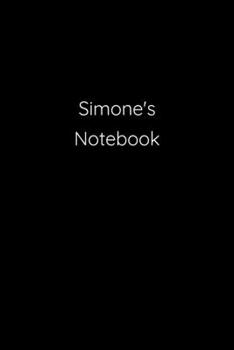 Paperback Simone's Notebook: Notebook / Journal / Diary - 6 x 9 inches (15,24 x 22,86 cm), 150 pages. Book