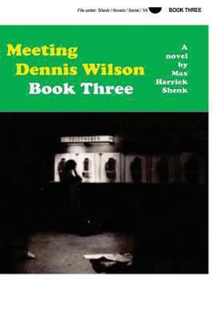 Paperback Meeting Dennis Wilson Book Three Book