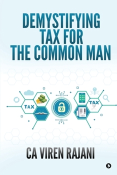 Paperback Demystifying Tax for the Common Man Book