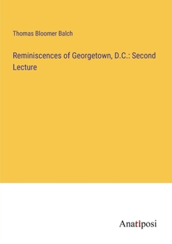 Paperback Reminiscences of Georgetown, D.C.: Second Lecture Book