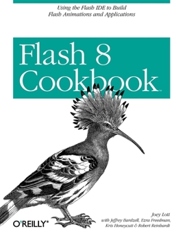 Paperback Flash 8 Cookbook: Using the Flash Ide to Build Flash Animations and Applications Book