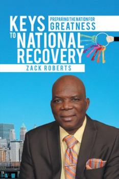 Paperback Keys to National Recovery: Preparing the Nation For Greatness Book