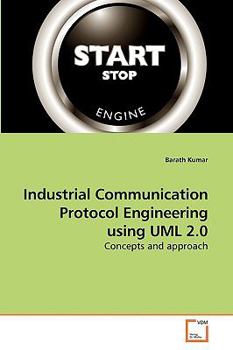 Paperback Industrial Communication Protocol Engineering using UML 2.0 Book