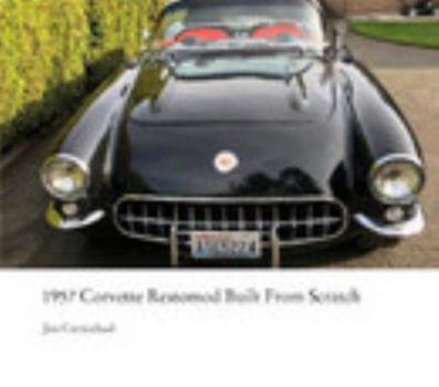 Paperback 1957 Corvette Restomod Built From Scratch Book