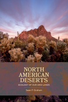 Paperback North American Deserts: Ecology of Our Arid Lands Book