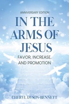 In the Arms of Jesus: Favor, Increase, and Promotion
