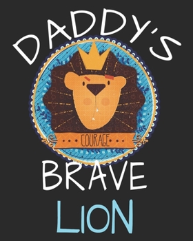 Paperback Daddy's Brave Lion: ABDL Notebook - Random Thoughts Adult Baby Diaper Lover Journal - Daddy Dom - BDSM Diary - Littlespace Book
